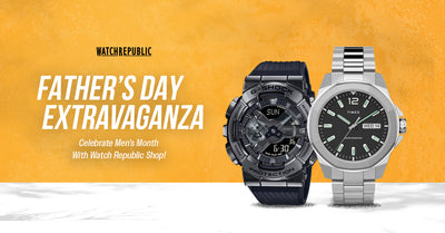 Father's Day Extravaganza: Celebrate Men's Month With Watch Republic Shop!