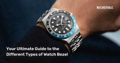 Your Ultimate Guide to the Different Types of Watch Bezel